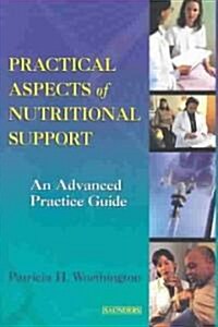Practical Aspects of Nutritional Support (Paperback)