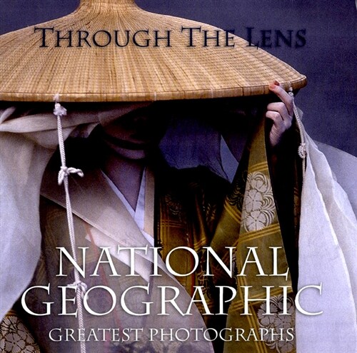 [중고] Through the Lens: National Geographic‘s Greatest Photographs (Hardcover)