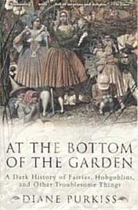 At the Bottom of the Garden (Paperback)