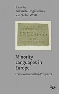 Minority Languages in Europe: Frameworks, Status, Prospects (Hardcover)