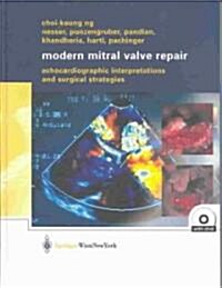 Modern Mitral Valve Repair: Echocardiographic Interpretations and Surgical Strategies (Hardcover, 2003)