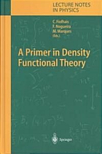 A Primer in Density Functional Theory (Hardcover)