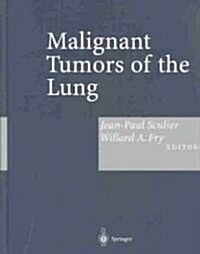 Malignant Tumors of the Lung: Evidence-Based Management (Hardcover)