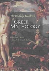 The Routledge Handbook of Greek Mythology : Based on H.J. Roses Handbook of Greek Mythology (Hardcover, 7 New edition)