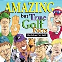 Amazing but True Golf Facts (Paperback)