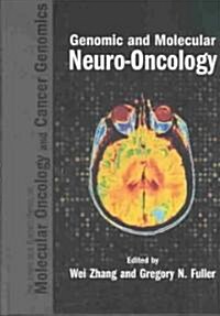 Genomic and Molecular Neuro-Oncology (Hardcover)