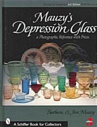 Mauzys Depression Glass: A Photographic Reference with Prices (Hardcover, 3, Revised, Expand)