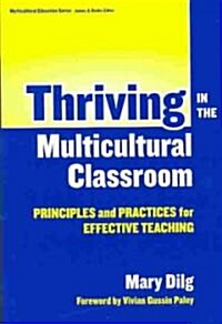 Thriving in the Multicultural Classroom: Principles and Practices for Effective Teaching (Paperback)