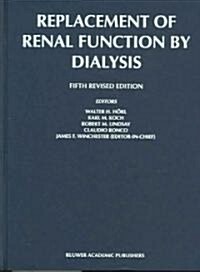 Replacement of Renal Function by Dialysis (Hardcover, 5, 2004)