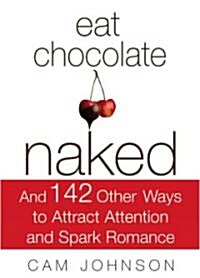 Eat Chocolate Naked (Paperback)