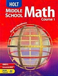 Holt Middle School Math: Student Edition Course 1 2004 (Hardcover)