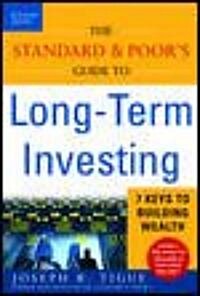The Standard & Poors Guide to Long-Term Investing (Paperback)