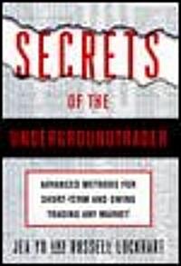 Secrets of the Undergroundtrader (Hardcover)