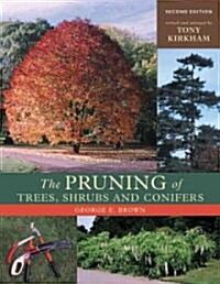 The Pruning of Trees, Shrubs and Conifers (Hardcover, 2)