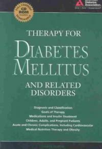 Therapy for diabetes mellitus and related disorders 4th ed