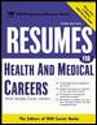 Resumes for Health and Medical Careers (Paperback, 3rd, Subsequent)