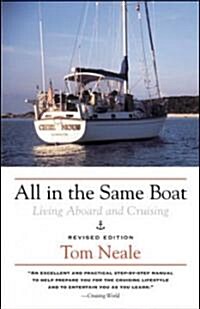 All in the Same Boat: Living Aboard and Cruising (Paperback, 2, Rev)