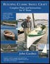Building Classic Small Craft: Complete Plans and Instructions for 47 Boats (Paperback, 2, Revised)