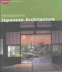 Introduction to Japanese Architecture (Hardcover)