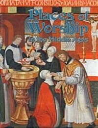 Places of Worship in the Middle Ages (Hardcover)