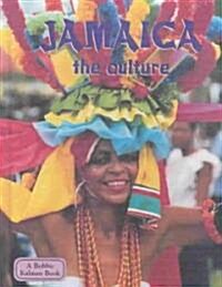 Jamaica the Culture (Library Binding)