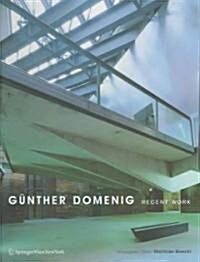 Gunther Domenig: Recent Work (Hardcover)