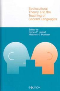 Sociocultural theory and the teaching of second languages