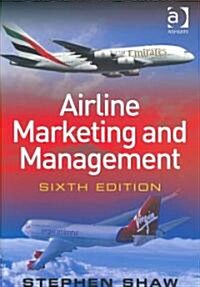 Airline Marketing and Management (Hardcover, 6, Revised)