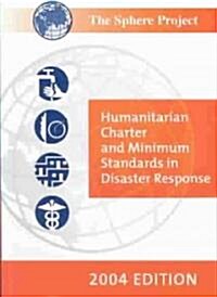 [중고] The Sphere Handbook English : Humanitarian Charter and Minimum Standards in Disaster Response (Package, 2 Rev ed)