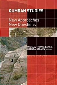 Qumran Studies: New Approaches, New Questions (Paperback)