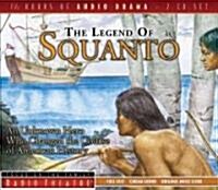 The Legend of Squanto: An Unknown Hero Who Changed the Course of American History (Audio CD)