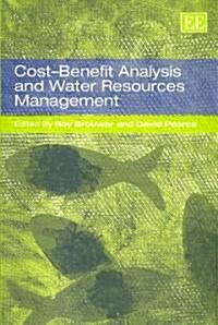 Cost-Benefit Analysis and Water Resources Management (Paperback)