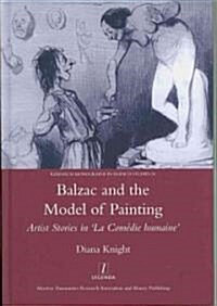 Balzac and the Model of Painting : Artist Stories in la Comedie Humaine (Hardcover)