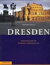 Dresden: Photographs by Werner Lieberknecht (Hardcover)