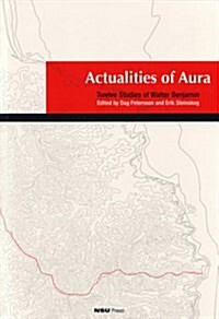Actualities of Aura: Twelve Studies of Walter Benjamin (Paperback)