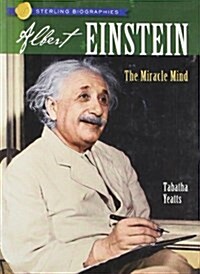 Sterling Biographies(r) Albert Einstein: The Miracle Mind (Paperback)