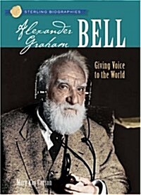 [중고] Alexander Graham Bell: Giving Voice to the World (Paperback)