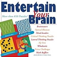 Entertain Your Brain: More Than 850 Puzzles! (Paperback)