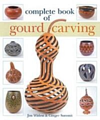 Complete Book of Gourd Carving (Paperback)