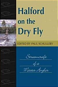 Halford on the Dry Fly (Hardcover)