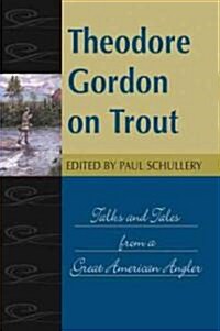 Theodore Gordon on Trout (Hardcover)
