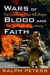 Wars of Blood and Faith (Hardcover, 1st)