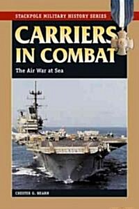 Carriers in Combat (Paperback)