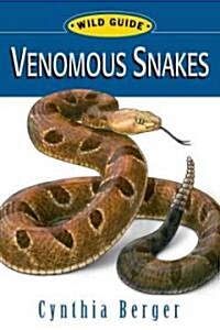 Venomous Snakes: Wild Guide (Paperback)