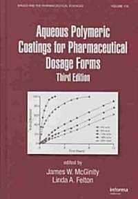 Aqueous Polymeric Coatings for Pharmaceutical Dosage Forms (Hardcover, 3)