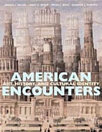 American Encounters: Art, History, and Cultural Identity (Paperback)