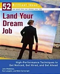 Land Your Dream Job (Paperback)