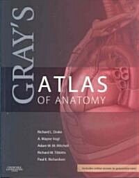Grays Atlas of Anatomy (Paperback, 1st)