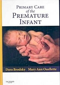 Primary Care of the Premature Infant (Hardcover, 1st)