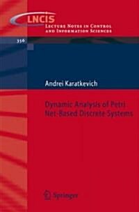 Dynamic Analysis of Petri Net-Based Discrete Systems (Paperback)